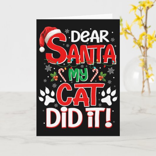 Dear Santa My Cat Did It Funny Christmas Cat Lover Kaart (Gele Bloem)
