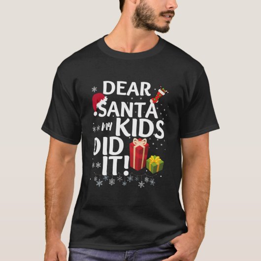 Dear Santa My Did It And T-shirt (Voorkant)