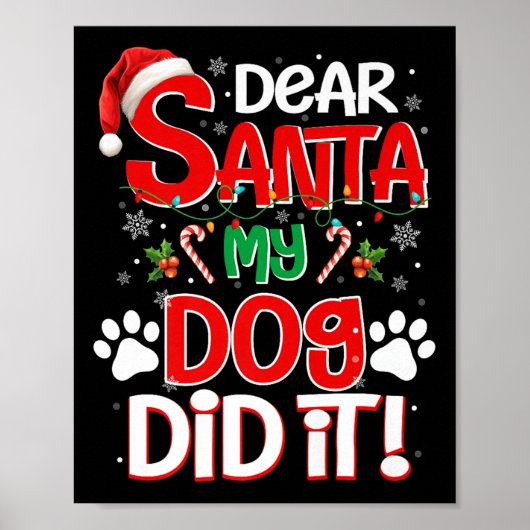 Dear Santa My Dog Did It Funny Christmas Dog Lover Poster (Voorkant)
