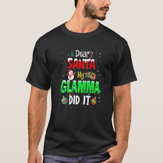 Dear Santa My Glamma Did It Cute Ornament Christma T-shirt (Voorkant)