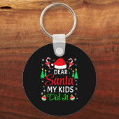 Dear Santa My Kids Did It Matching Family Christma Sleutelhanger (Voorkant)