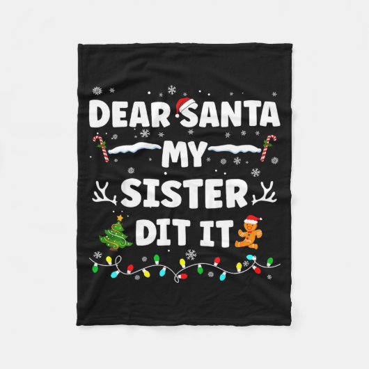 Dear Santa My Sister Did It Funny Christmas Boys G Fleece Deken (Voorkant)