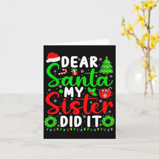 Dear Santa My Sister Did It Funny Christmas Kids S Kaart (Gele Bloem)