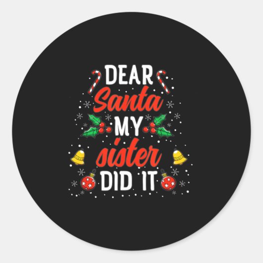 Dear Santa My Sister Did It Funny Christmas Pajama Ronde Sticker (Voorkant)