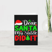 Dear Santa My Sister Did It Funny Xmas Family Girl Kaart (Voorkant)