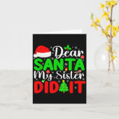 Dear Santa My Sister Did It Funny Xmas Family Girl Kaart (Gele Bloem)