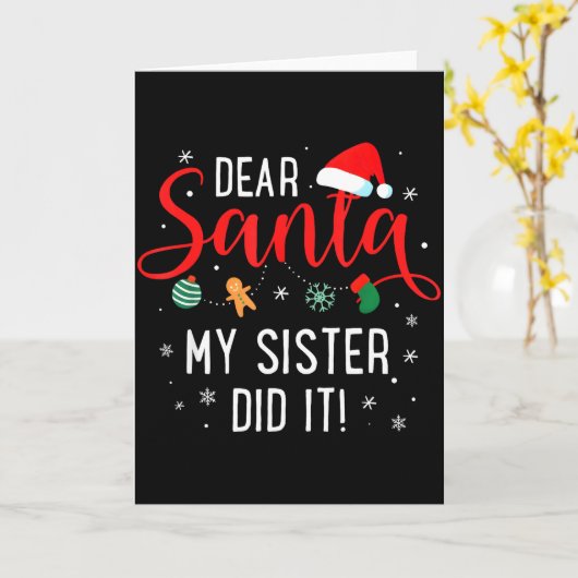 Dear Santa My Sister Did It Girls Kids Boys Funny Kaart (Gele Bloem)