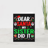 Dear Santa My Sister Did It Girls Kids Boys Funny  Kaart (Voorkant)
