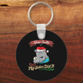 Dear Santa My Sister Did It Siblings Christmas  Sleutelhanger (Voorkant)