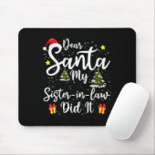 Dear Santa My Sister-in-law Did It Funny Christmas Muismat (Met muis)