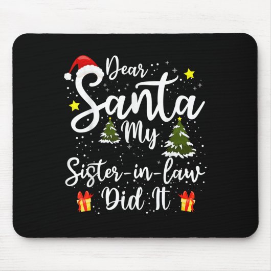 Dear Santa My Sister-in-law Did It Funny Christmas Muismat (Voorkant)