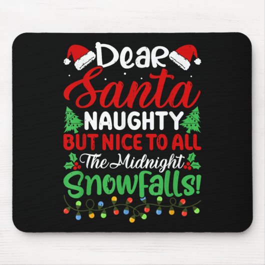 Dear Santa Naughty But Nice To All Midnight Snowfa Muismat (Voorkant)