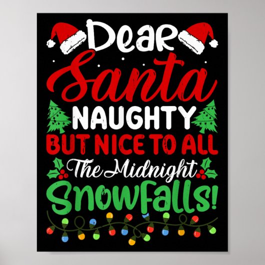 Dear Santa Naughty But Nice To All Midnight Snowfa Poster (Voorkant)