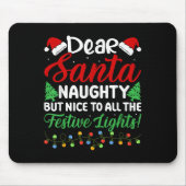 Dear Santa Naughty But Nice To All The Festive Lig Muismat (Voorkant)