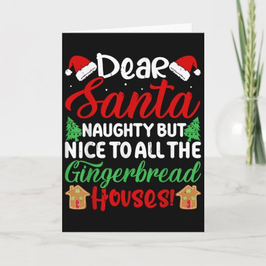 Dear Santa Naughty But Nice To All The Gingerbread Kaart (Voorkant)