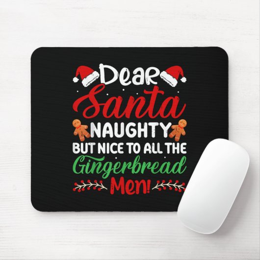 Dear Santa Naughty But Nice To All The Gingerbread Muismat (Met muis)