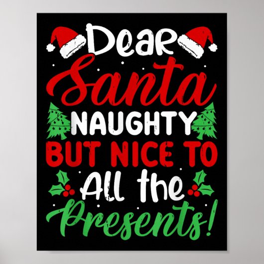 Dear Santa Naughty But Nice To All The !  Poster (Voorkant)