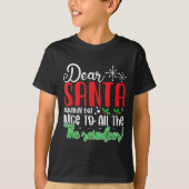 Dear Santa Naughty But Nice To All The Reindeer! F T-shirt (Voorkant)