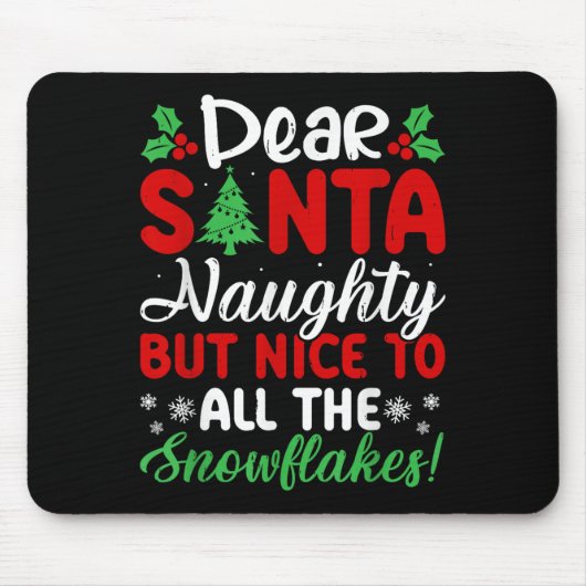 Dear Santa Naughty But Nice To All The Snowflakes! Muismat (Voorkant)