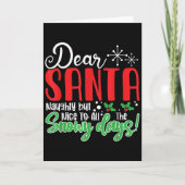 Dear Santa Naughty But Nice To All The Snowy Days! Kaart (Voorkant)