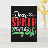 Dear Santa Naughty But Nice To All The Snowy Days! Kaart (Gele Bloem)