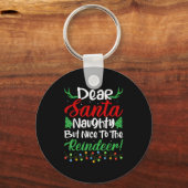 Dear Santa Naughty But Nice To The Reindeer! Funny Sleutelhanger (Voorkant)