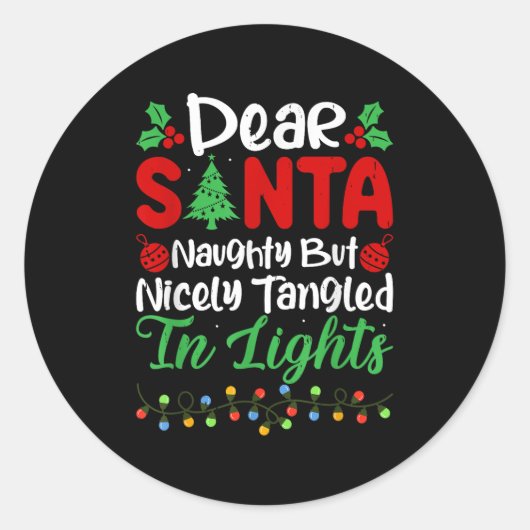 Dear Santa Naughty But Nicely Tangled In Christmas Ronde Sticker (Voorkant)