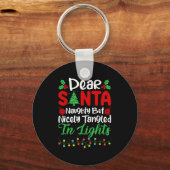 Dear Santa Naughty But Nicely Tangled In Christmas Sleutelhanger (Voorkant)