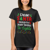 Dear Santa Naughty But Nicely Tangled In Christmas T-shirt (Voorkant)