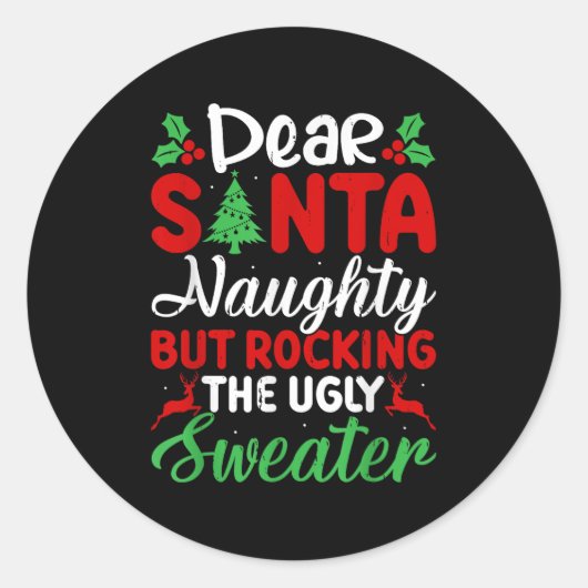 Dear Santa Naughty But Rocking Ugly Christmas Swea Ronde Sticker (Voorkant)
