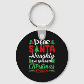 Dear Santa Naughty But Spreading Christmas Cheer!  Sleutelhanger (Voorkant)
