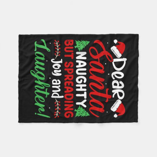 Dear Santa Naughty But Spreading Joy And Laughter! Fleece Deken (Voorkant (Horizontaal))