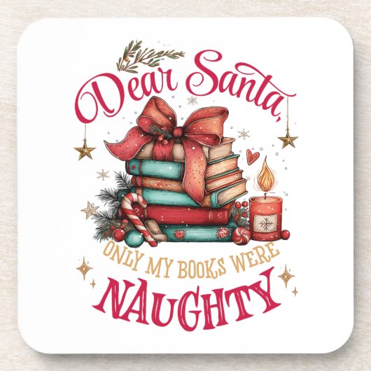 Dear Santa, Only My Books Were Naughty  Bier Onderzetter (Voorkant)