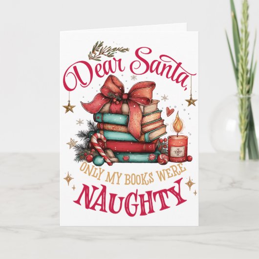 Dear Santa, Only My Books Were Naughty Feestdagen Kaart (Voorkant)