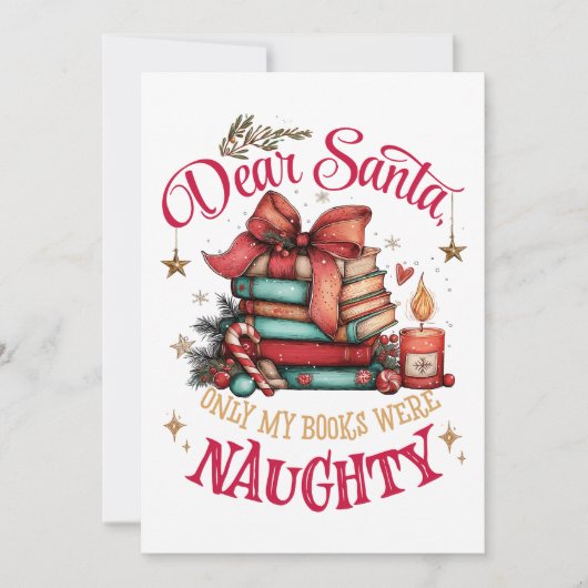 Dear Santa Only My Books Were Naughty  Feestdagenkaart (Voorkant)