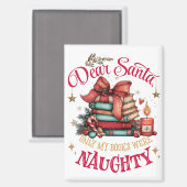 Dear Santa, Only My Books Were Naughty Magneet (Voorkant / Achterkant)