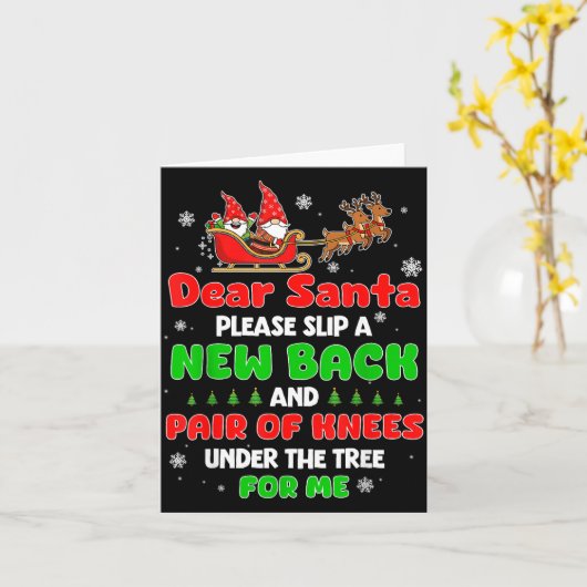 Dear Santa Please Bring Me A New Back & Knees Kaart (Gele Bloem)