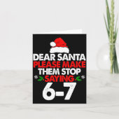Dear Santa Please Make Them 67 Funny Christmas Six Kaart (Voorkant)