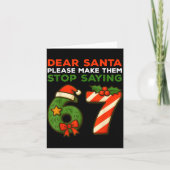 Dear Santa Please Make Them Stop Saying 67 Funny C Kaart (Voorkant)