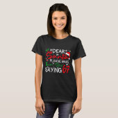 Dear Santa Please Make Them Stop Saying 6-7 Funny T-shirt (Voorkant volledig)
