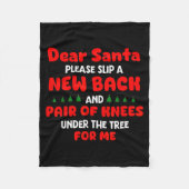 Dear Santa Please Slip New Back And Pair Of Knees  Fleece Deken (Voorkant)