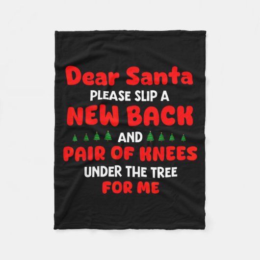 Dear Santa Please Slip New Back And Pair Of Knees  Fleece Deken (Voorkant)