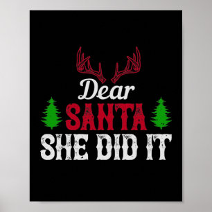 Dear Santa, She Did It Poster