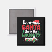 Dear Santa She Is The Naughty One Matching Couples Magneet (Voorkant / Achterkant)