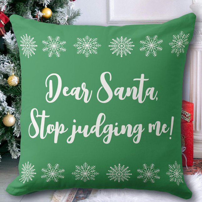 Dear Santa Stop Judging Me Funny Christmas Kussen (Creator heeft geüpload)