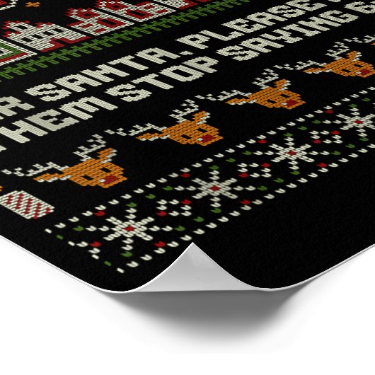 Dear Santa Stop Saying 6-7 Funny Ugly Christmas Sw Poster (Hoek)