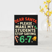 Dear Santa Students 6-7 67 Six Seven Funny Christm Kaart (Gele Bloem)