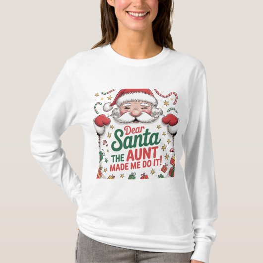 Dear Santa The Aunt Made Me Do It – Funny Matching T-shirt (Voorkant)