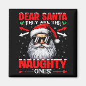 Dear Santa They Are The Naughty One Christmas Xmas Magneet (Voorkant)