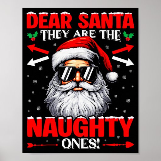 Dear Santa They Are The Naughty One Christmas Xmas Poster (Voorkant)